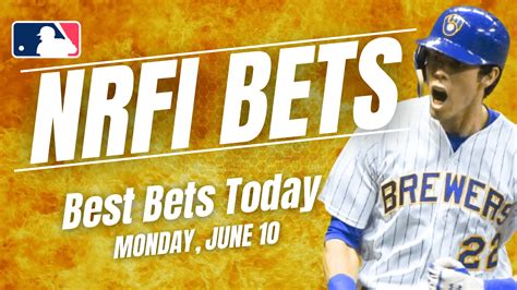 Best NRFI Bets Today, Best NRFI Picks, Predictions and Odds .